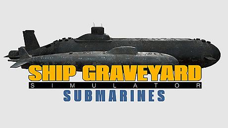 Ship Graveyard Simulator - Submarines DLC DLC