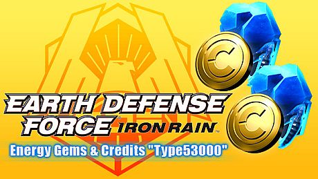 EARTH DEFENSE FORCE: IRON RAIN - Energy Gems & Credits "Type53000" DLC