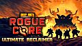 Deep Rock Galactic: Rogue Core - ULTIMATE RECLAIMER