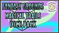Fantasy Grounds - Magical Trails Dice Pack