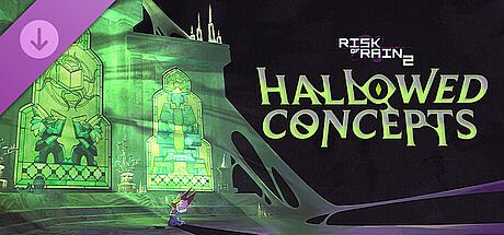 Risk of Rain 2: Hallowed Concepts DLC