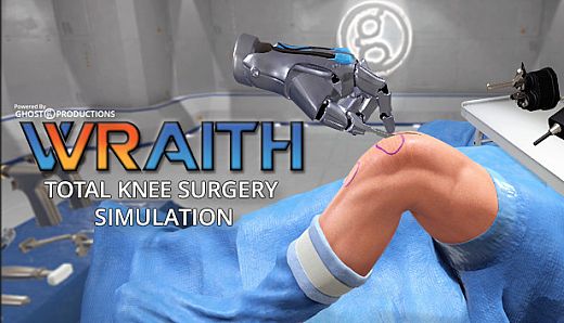 Ghost Productions: Wraith VR Total Knee Replacement Surgery Simulation