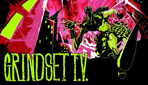 Grindset T.V.