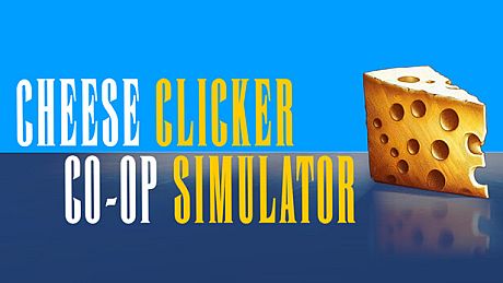 Cheese Co-op Clicker Simulator Game
