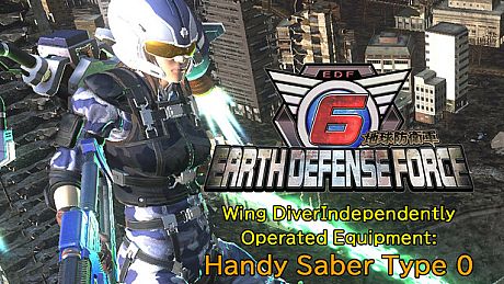 EARTH DEFENSE FORCE 6 - Wing Diver Independently Operated Equipment: Handy Saber Type 0 DLC