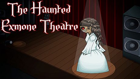 The Haunted Exmone Theatre Game