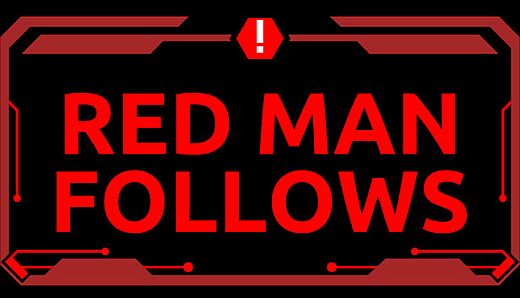 RED MAN FOLLOWS