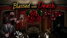Blessed with Death