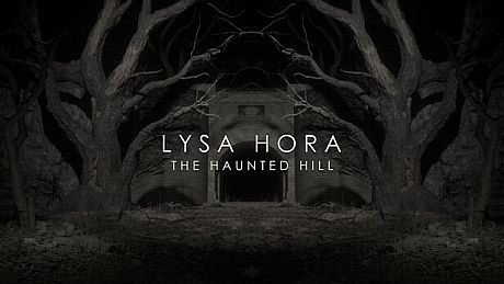 LYSA HORA: The Haunted Hill Game