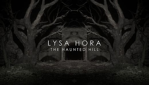 LYSA HORA: The Haunted Hill