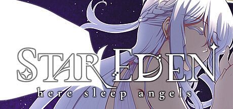 Star Eden: here sleep angels Game