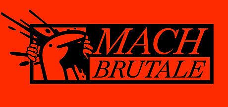 MACH BRUTALE Game