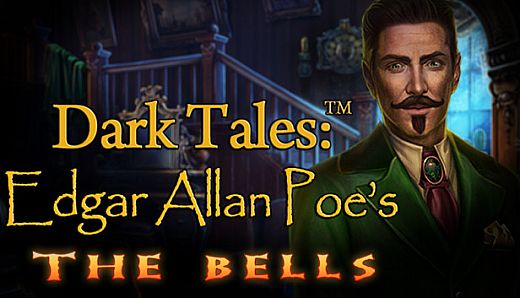 Dark Tales: Edgar Allan Poe's The Bells Collector's Edition