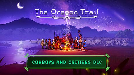 The Oregon Trail — Cowboys and Critters DLC DLC