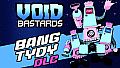 Void Bastards - Bang Tydy