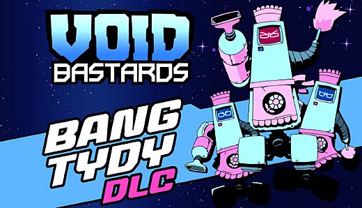 Void Bastards - Bang Tydy