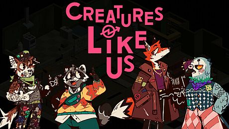 Creatures Like Us Game