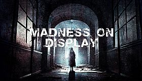 Madness on Display