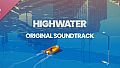 Highwater Pirate Radio - Highwater (Official Soundtrack)