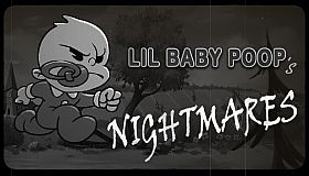 Lil Baby Poop's NIGHTMARES