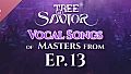Tree of Savior - Vocal Songs of Masters from Ep.13
