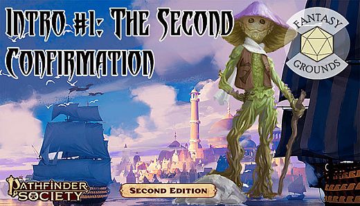Fantasy Grounds - Pathfinder 2 RPG - Pathfinder Society Intro #1: The Second Confirmation
