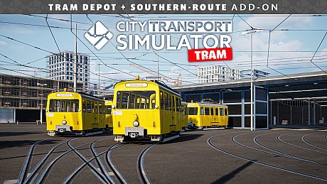 Tram DLC -  Tram Depot + South Route DLC