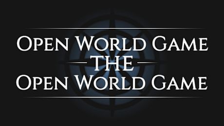 Open World Game: the Open World Game