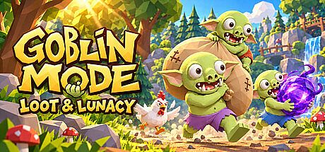Goblin Mode: Loot & Lunacy