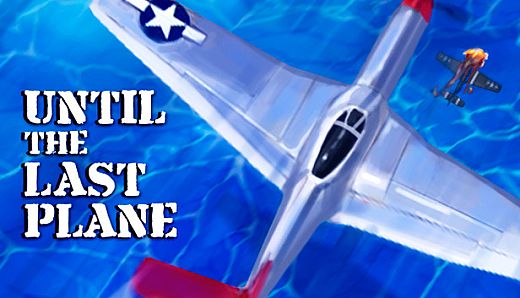 Until the Last Plane