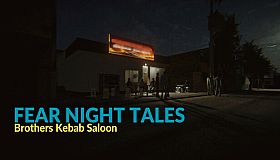 Fear Night Tales - Brothers Kebab Saloon