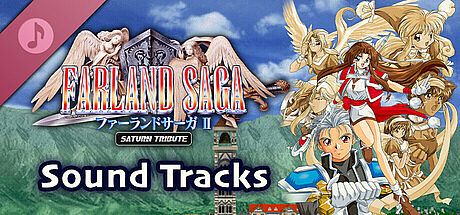 FARLAND SAGA II Saturn Tribute Sound Tracks