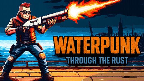 Waterpunk: Through the Rust Game