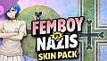 Femboy vs Nazis Skin Pack