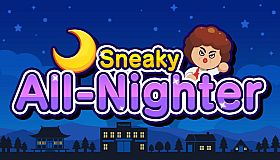 Sneaky All-Nighter