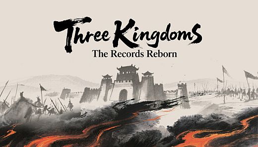 Three Kingdoms: The Records Reborn
