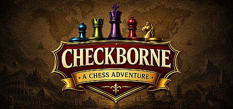 CHECKBORNE - A CHESS ADVENTURE
