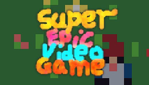 Super Epic Video Game