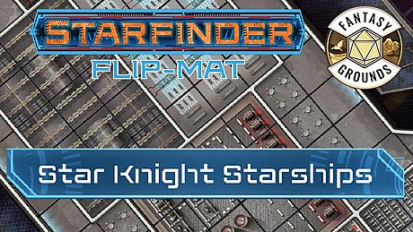 Fantasy Grounds - Starfinder RPG - Starfinder Flip-Mat - Star Knight Starships DLC
