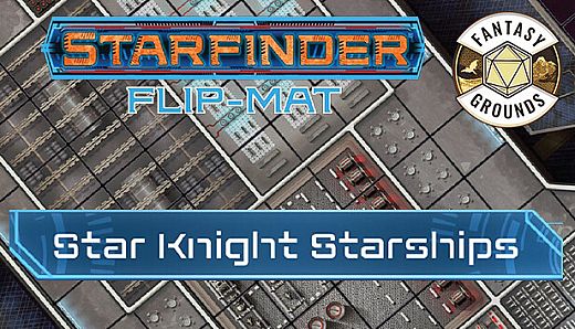 Fantasy Grounds - Starfinder RPG - Starfinder Flip-Mat - Star Knight Starships