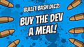 Buy The Dev a Meal - Bullet Bash