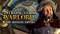 Stronghold: Warlords - The Mongol Empire Campaign