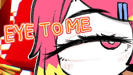 EYE TO ME