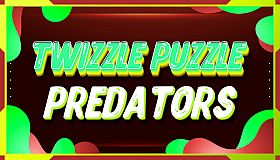 Twizzle Puzzle: Predators