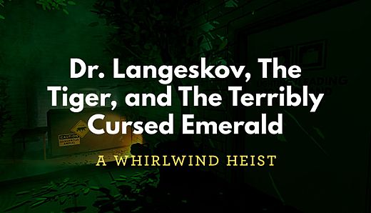 Dr. Langeskov, The Tiger, and The Terribly Cursed Emerald: A Whirlwind Heist