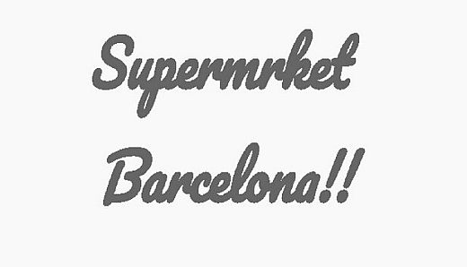 Supermrket: Barcelona!!