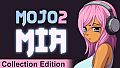 Mojo 2: Mia - Collection Edition