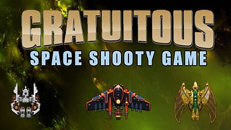Gratuitous Space Shooty Game Game