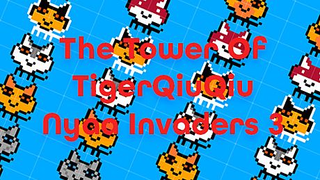 The Tower Of TigerQiuQiu Nyaa Invaders 3 DLC