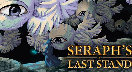 Seraph's Last Stand Game